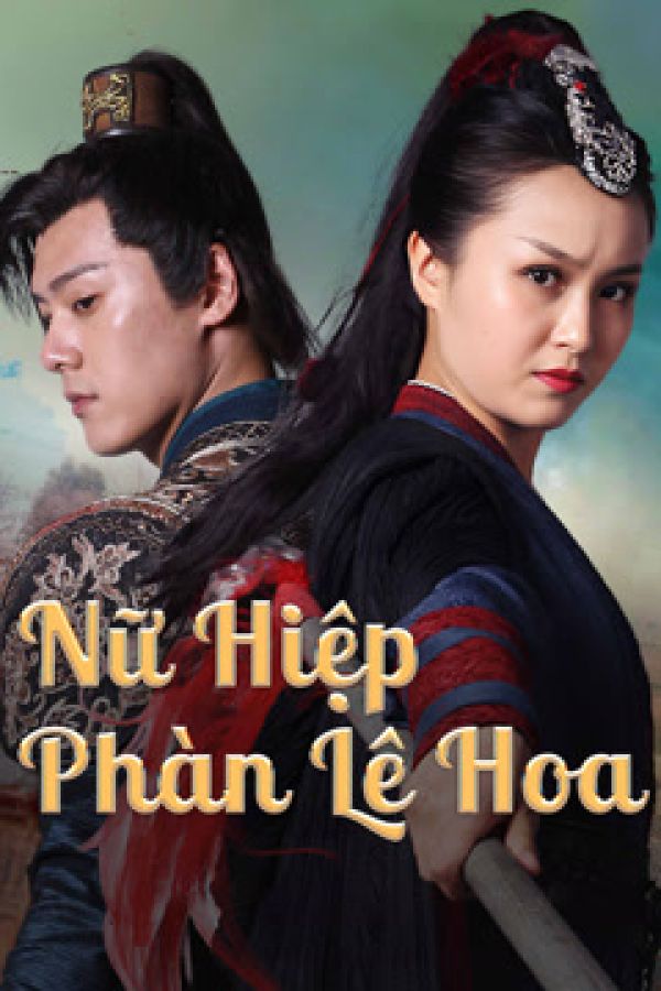 Nữ Hiệp Phàn Lê Hoa